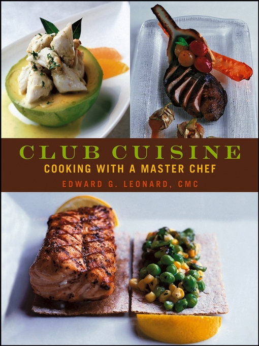 Title details for Club Cuisine by Edward G. Leonard - Wait list